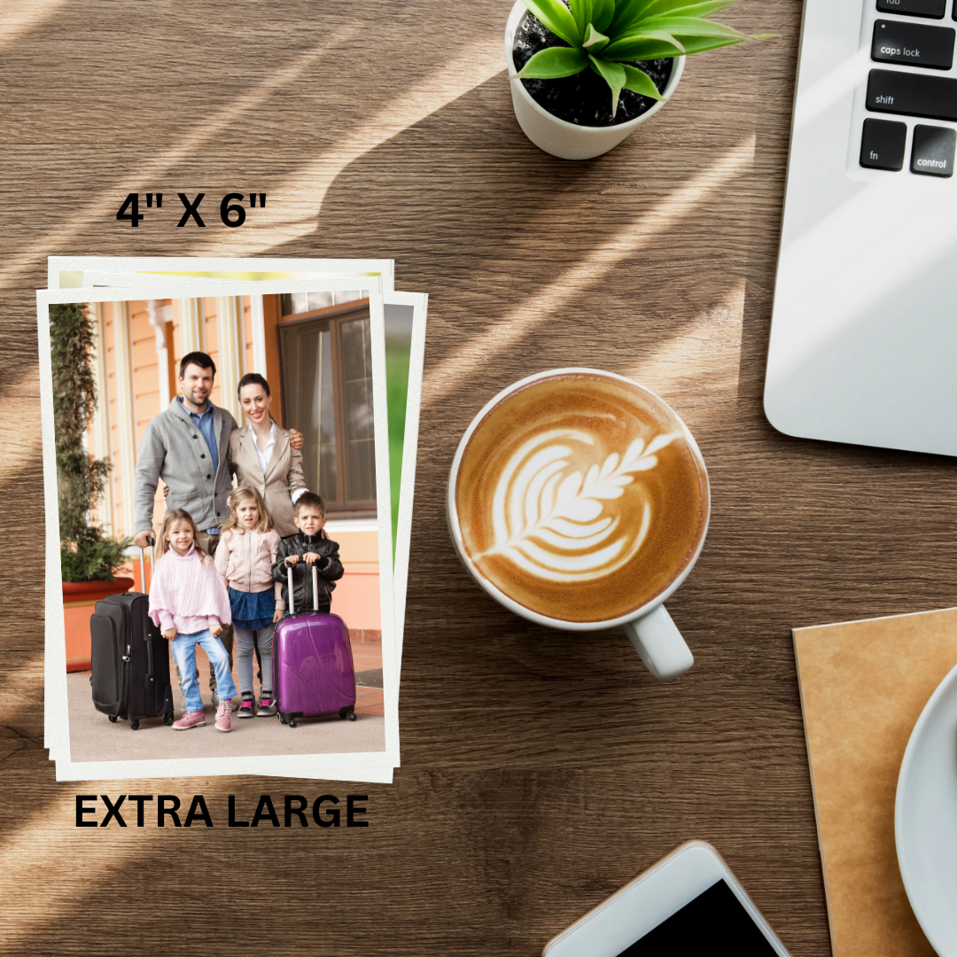 Photo Prints EXTRA LARGE - 4" X 6"